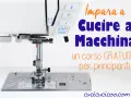 Impara a cucire a macchina con questo corso gratuito per principianti. La macchina da cucire è pronta per iniziare!