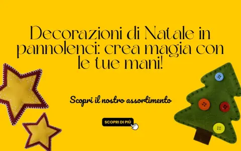 Decorazioni natalizie in pannolenci: crea magia con le tue mani! Stelle e alberelli fatti a mano. Scopri il nostro assortimento.