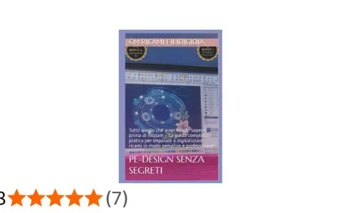 Guida "PE-DESIGN SENZA SEGRETI" per digitalizzare ricami. Impara tutto, senza fare un passo indietro, con consigli pratici.