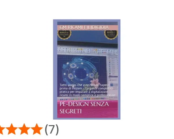 Guida "PE-DESIGN SENZA SEGRETI" per digitalizzare ricami. Impara tutto, senza fare un passo indietro, con consigli pratici.